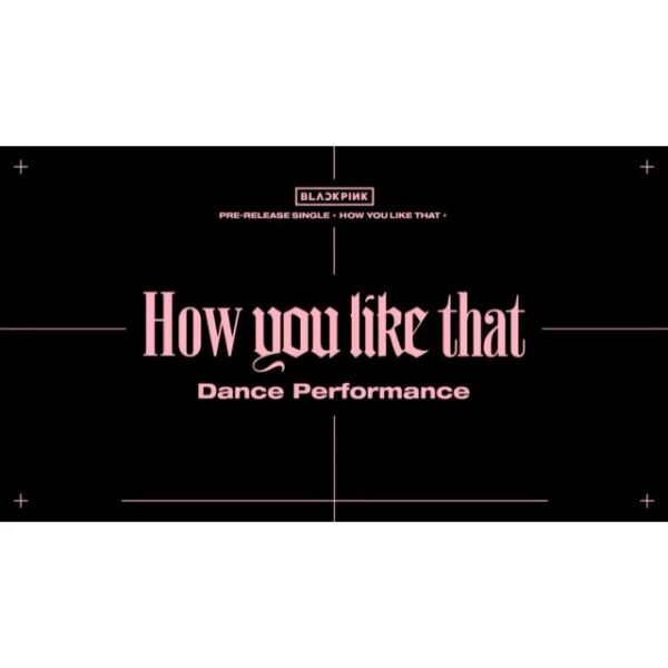 #BLACKPINK #블랙핑크 #HowYouLikeThat #PreReleaseSingle #DANCE_PERFORMANCE_VIDEO #안무영…
