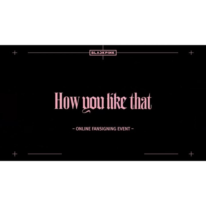 #BLACKPINK #블랙핑크 #HowYouLikeThat #ONLINE_FANSIGNING_EVENT #BLINK #YG…