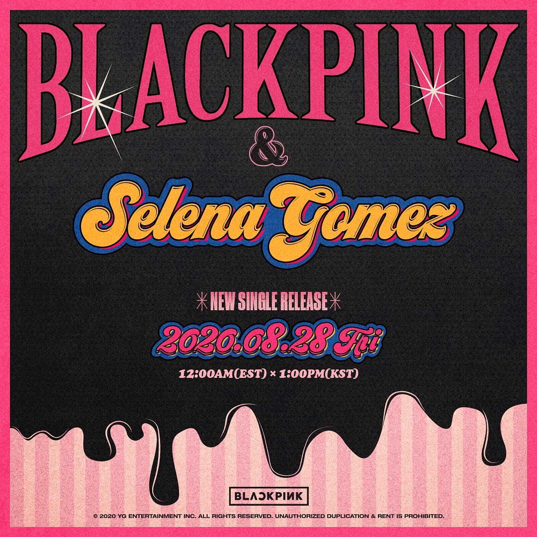 @blackpinkofficial @selenagomez …