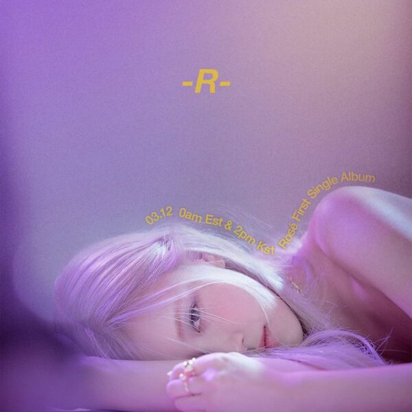 #ROSÉ #로제 #BLACKPINK #블랙핑크 #FirstSingleAlbum #R #20210312_0amEST #20210312_2pmKS…