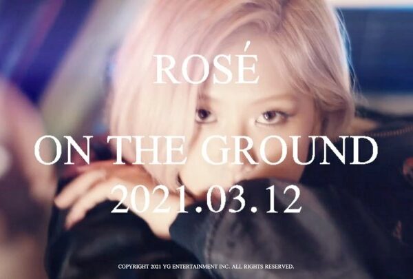 #ROSÉ #로제 #BLACKPINK #블랙핑크 #FirstSingleAlbum #R #OnTheGround #MV_Teaser #March12…