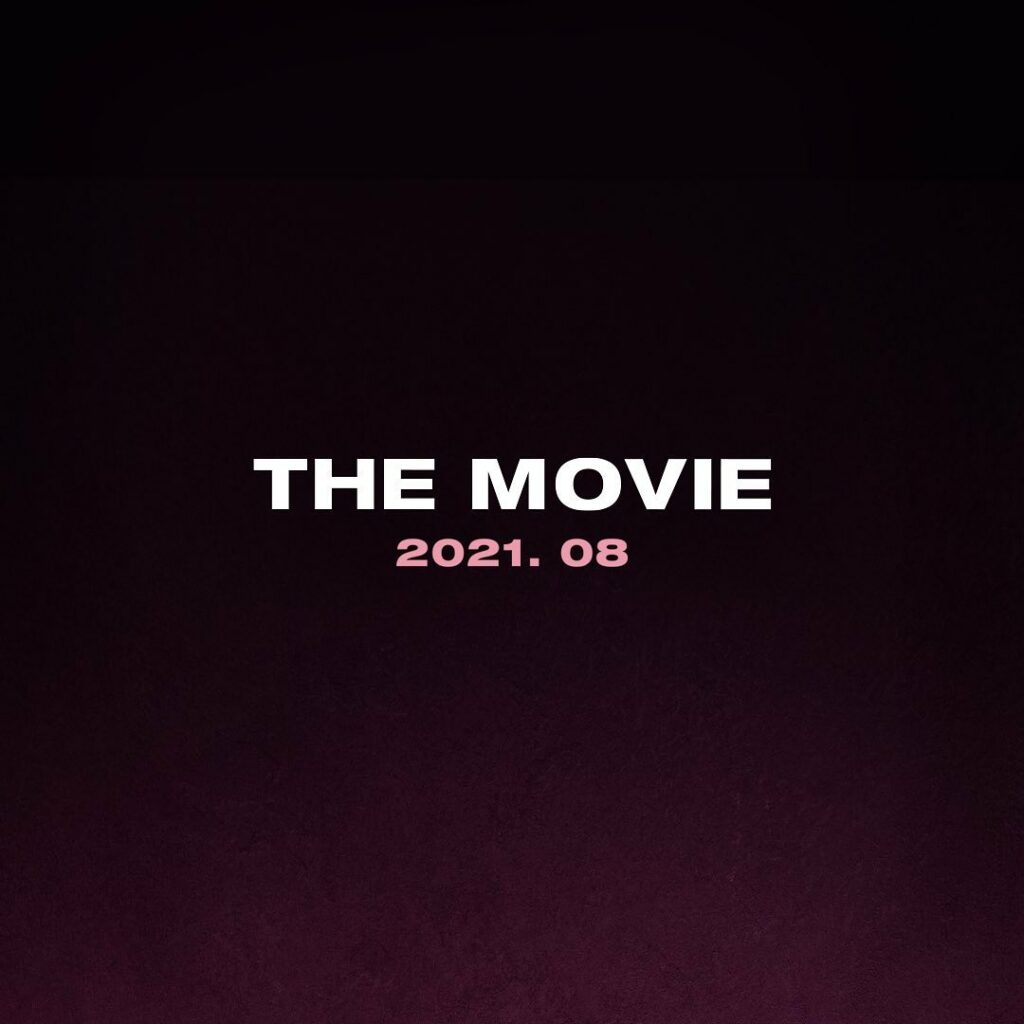 BLACKPINK THE MOVIE 
Coming Soon August 2021

#BLACKPINK #블랙핑크 #THE_MOVIE #BLACK…