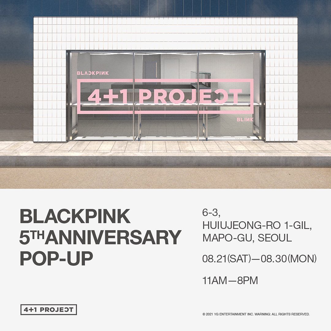 BLACKPINK 5th ANNIVERSARY [4+1] POP-UP *본 POP-UP은 코로나19 확산 예방과 방문객분들의 안전하고 쾌적한...