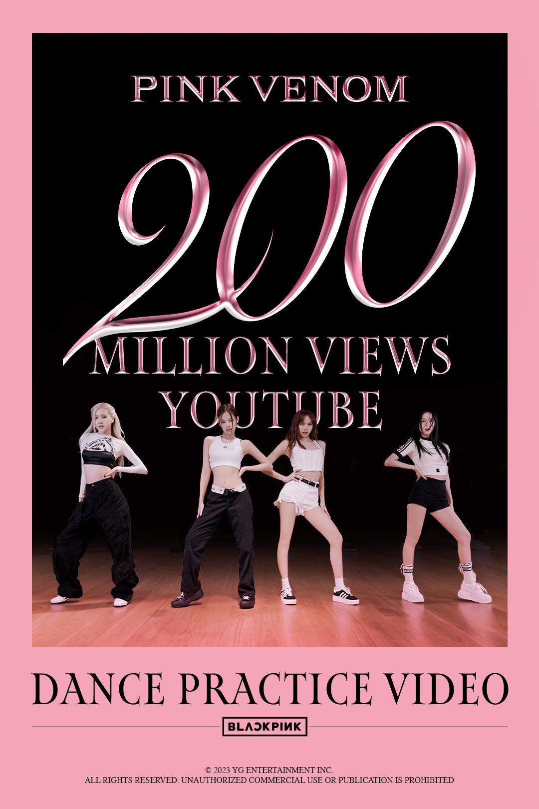 230824 BLACKPINK - ‘Pink Venom’ DANCE PRACTICE VIDEO hits 200 MILLION VIEWS on Youtube! [Official Poster]