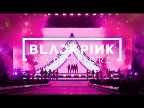 231220 BLACKPINK: A VR Encore - Official Trailer