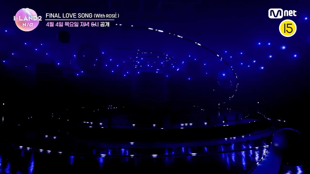 240329 ROSÉ - [I-LAND2: N/a] 시그널송 'FINAL LOVE SONG' Teaser l 2024.04.04 6PM (KST)