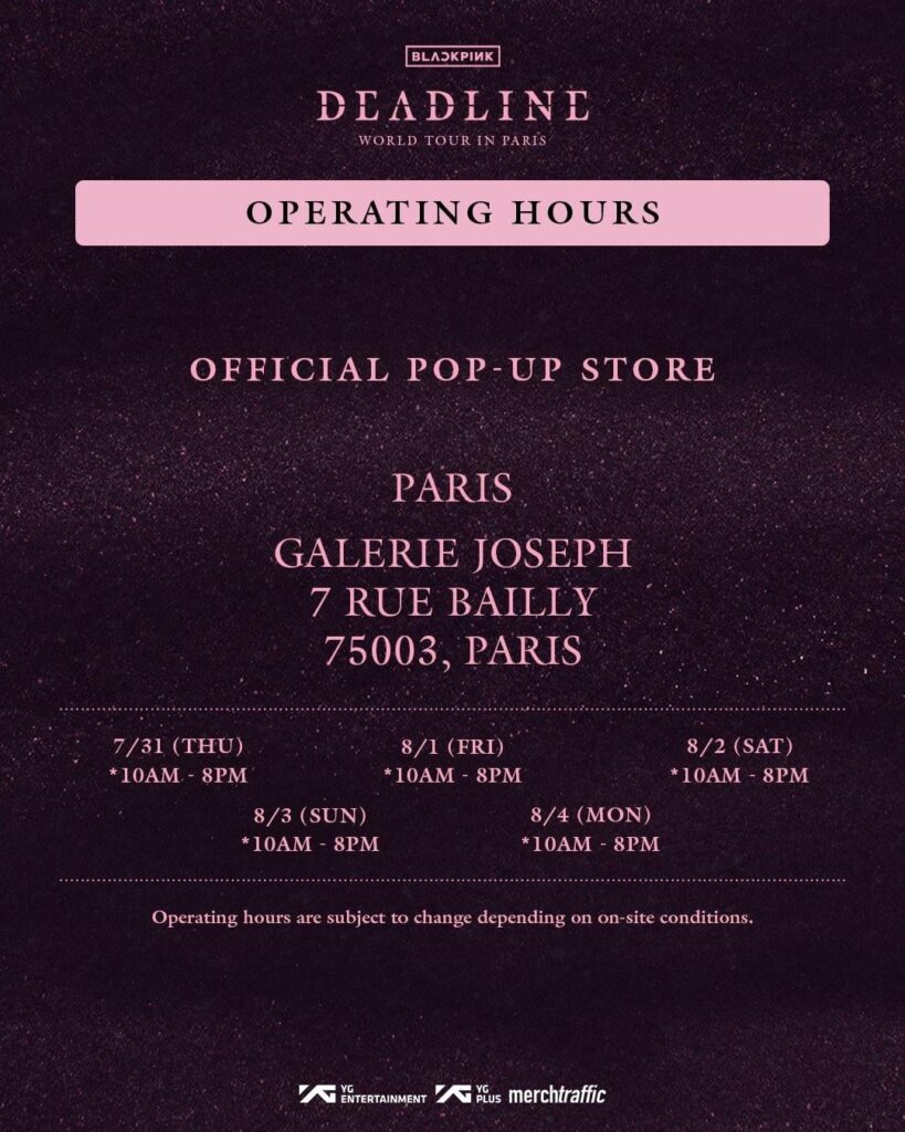 250730 BLACKPINK WORLD TOUR [DEADLINE] IN PARIS OFFICIAL POP-UP STORE MD & SPECIAL PERKS EVENT