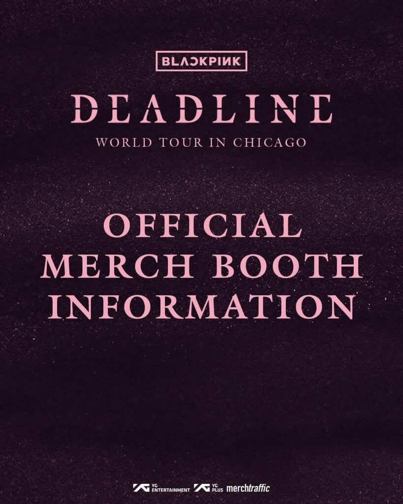 250715 MERCH <DEADLINE> IN CHICAGO