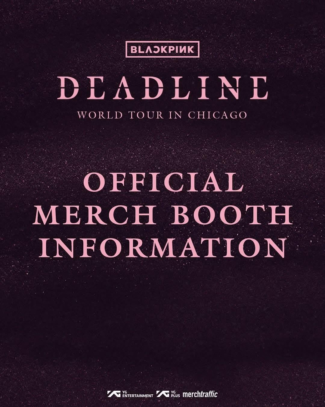 250715 MERCH <DEADLINE> IN CHICAGO