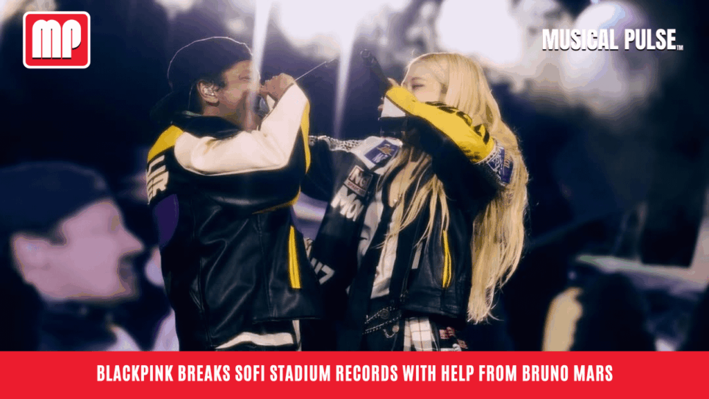 250716 BLACKPINK Sells Out SoFi Stadium with Surprise Bruno Mars Performance