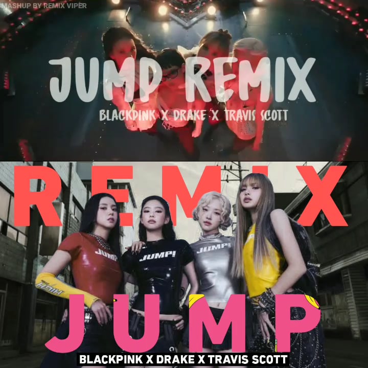 250717 BLACKPINK x Drake x Travis Scott – JUMP REMIX (Fan Edit) Is Insanee