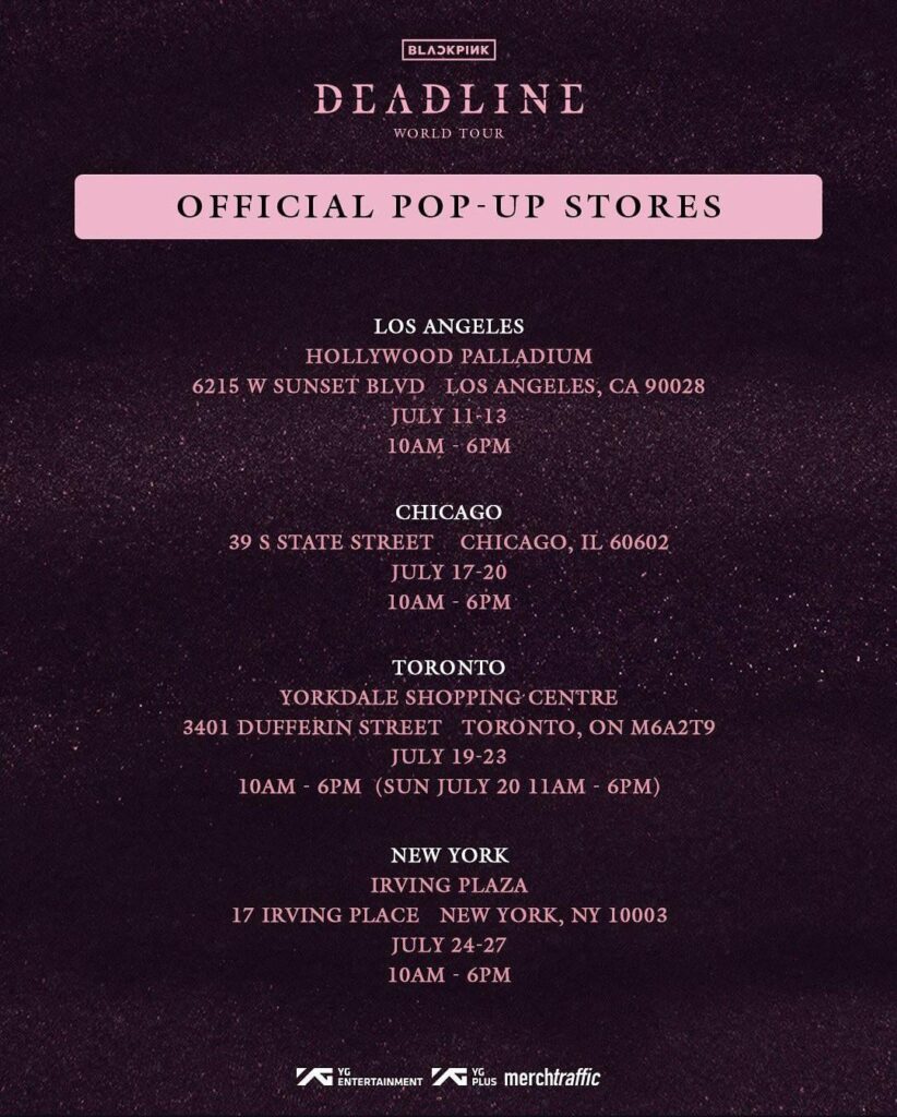 250711 BLACKPINK WORLD TOUR [DEADLINE] IN NORTH AMERICA OFFICIAL POP-UP STORES