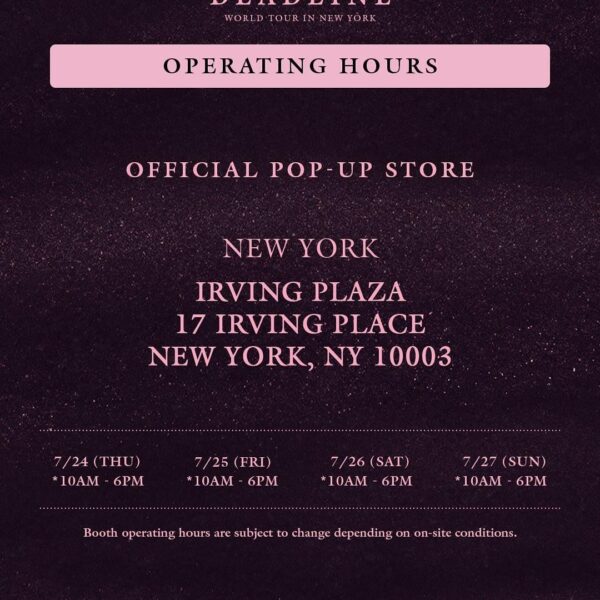 250721 BLACKPINK WORLD TOUR [DEADLINE] IN NEW YORK OFFICIAL POP-UP STORE MD & SPECIAL PERKS EVENT