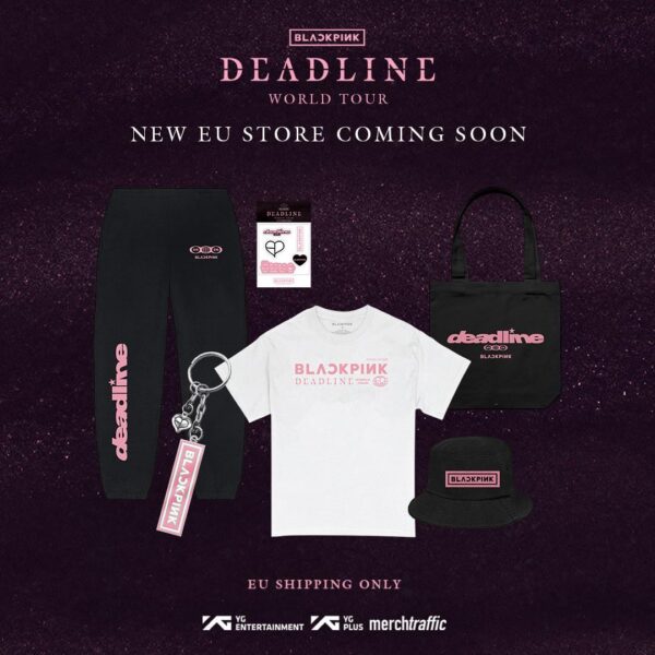 250730 BLACKPINK WORLD TOUR [DEADLINE] IN EUROPE OFFICIAL STORE OPENING TOMORROW!