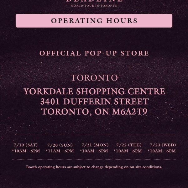 250716 BLACKPINK WORLD TOUR [DEADLINE] IN TORONTO OFFICIAL POP-UP STORE MD & SPECIAL PERKS EVENT