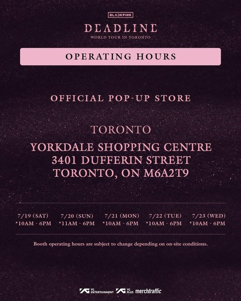 250716 BLACKPINK WORLD TOUR [DEADLINE] IN TORONTO OFFICIAL POP-UP STORE MD & SPECIAL PERKS EVENT