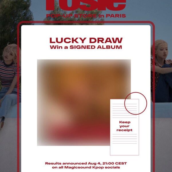 250726 ROSÉ first studio album [rosie] POP-UP STORE in PARIS LUCKY DRAW - Win a SIGNED ALBUM