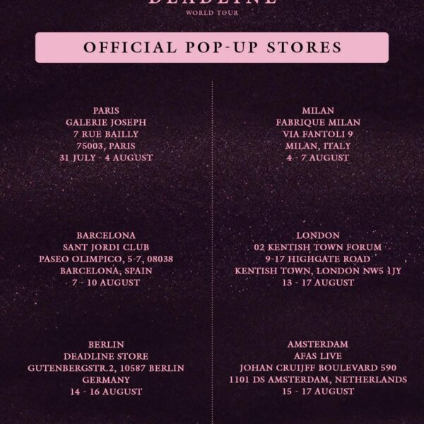 250731 BLACKPINK WORLD TOUR [DEADLINE] IN EUROPE OFFICIAL POP-UP STORES