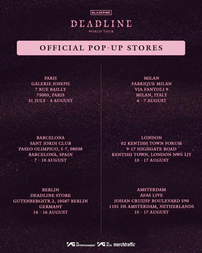 250731 BLACKPINK WORLD TOUR [DEADLINE] IN EUROPE OFFICIAL POP-UP STORES
