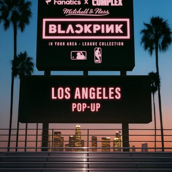 250709 BLACKPINK IN YOUR AREA League Collection Presented by Fanatics, Complex, & Mitchell & Ness Los Angeles Pop-up | COMPLEX LA POP-UP, 433 N Fairfax on July 11-13 @ 11AM - 7PM