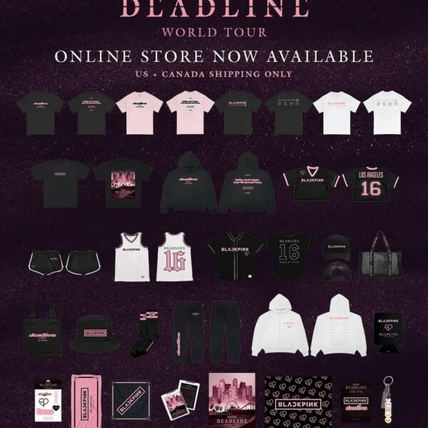 250711 BLACKPINK WORLD TOUR [DEADLINE] IN NORTH AMERICA OFFICIAL STORE NOW OPEN!