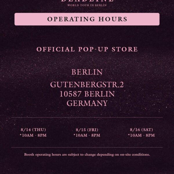 250814 BLACKPINK WORLD TOUR [DEADLINE] IN BERLIN OFFICIAL POP-UP STORE MD & SPECIAL PERKS EVENT