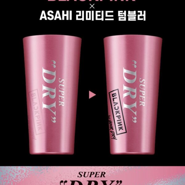 250820 BLACKPINK for Asahi Super Dry Limited Edition Tumblers
