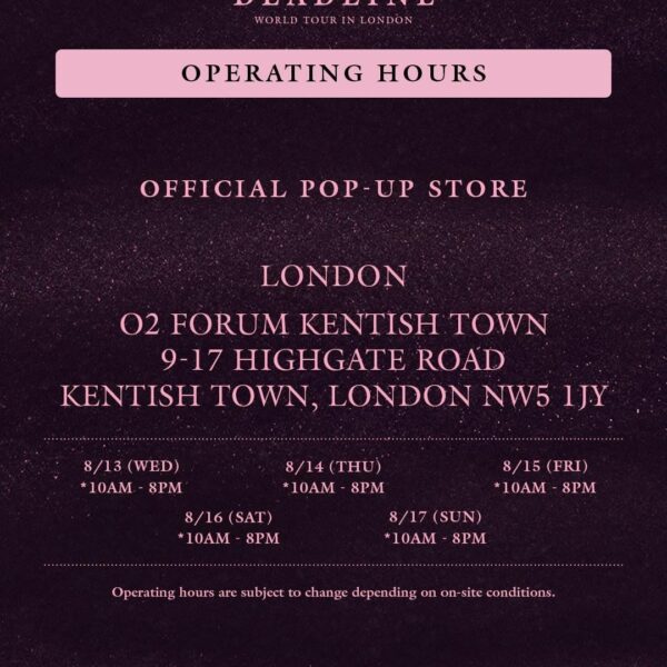 250812 BLACKPINK WORLD TOUR [DEADLINE] IN LONDON OFFICIAL POP-UP STORE MD & SPECIAL PERKS EVENT