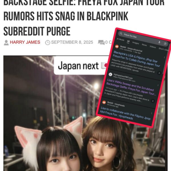 250908 - Lisa News : Lisa and Freya Fox Deleted Selfie- Jpop Star to Join Lisa at the Tokyo 2026 tour dates