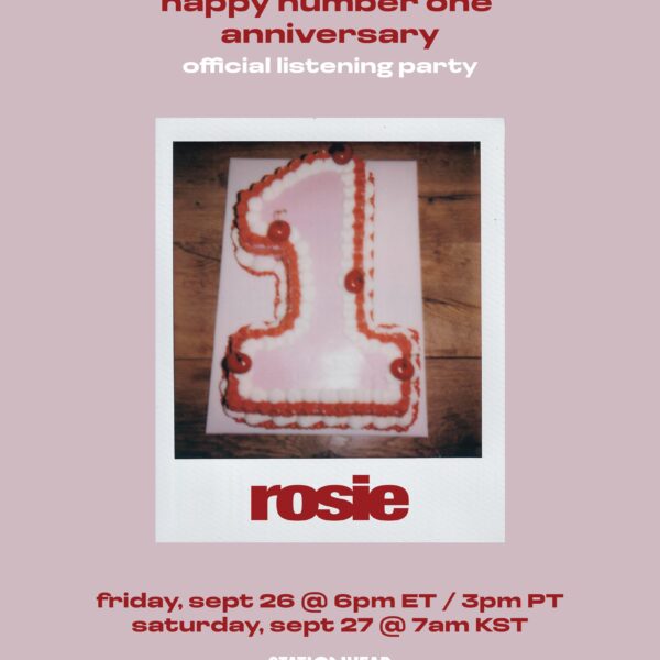 250926 ROSÉ ‘happy number one anniversary’ Listening Party on Stationhead today at 6pm ET / 3pm PT / 7am KST