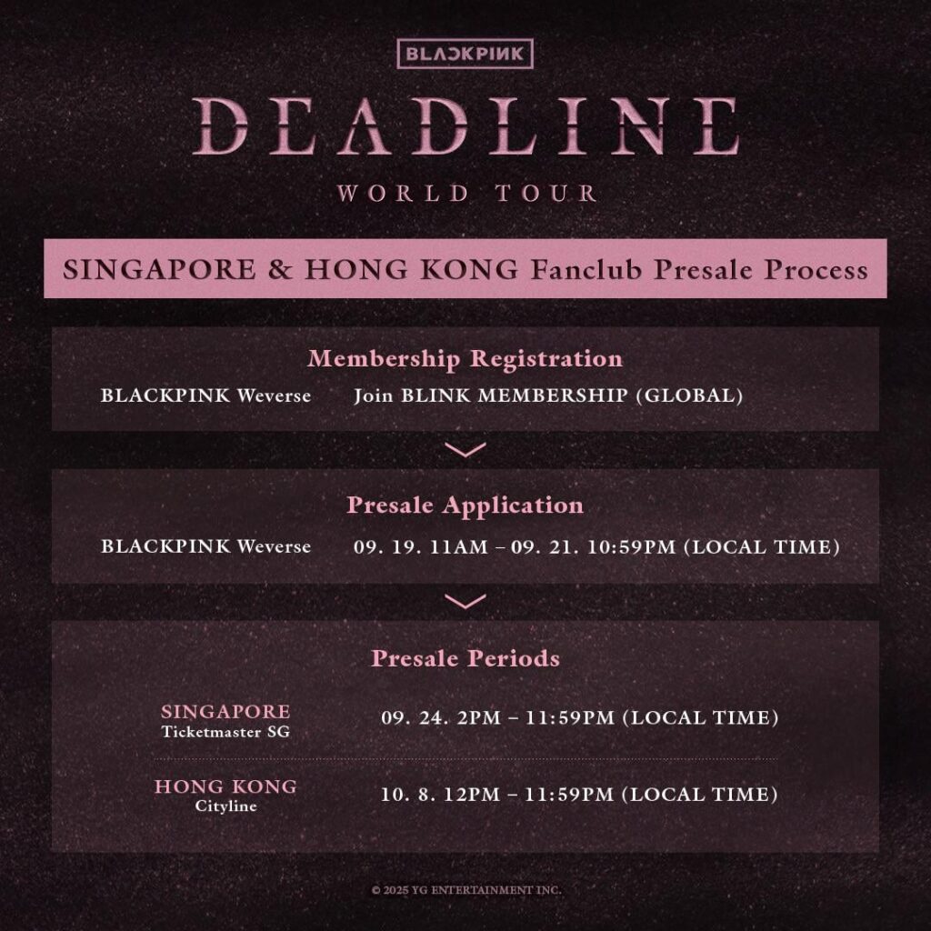 250919 BLACKPINK WORLD TOUR <DEADLINE> - SINGAPORE & HONG KONG Additional Show Membership Presale Participation Guide