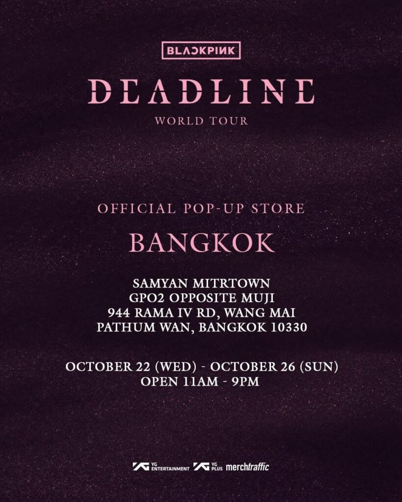 251015 BLACKPINK WORLD TOUR [DEADLINE] OFFICIAL POP-UP STORE IN BANGKOK MD & SPECIAL PERKS EVENT