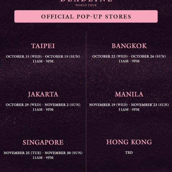 251006 BLACKPINK WORLD TOUR [DEADLINE] IN ASIA OFFICIAL POP-UP STORES