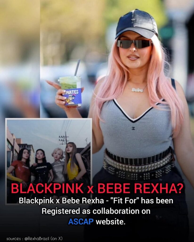 251002 ASCAP Update — 'Fit For' - Bebe Rexha × BLACKPINK has been registered as a new collaboration