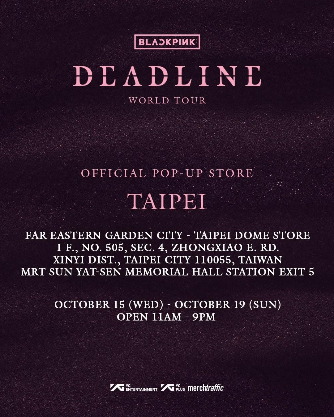251008 BLACKPINK WORLD TOUR [DEADLINE] OFFICIAL POP-UP STORE IN TAIPEI MD & SPECIAL PERKS EVENT