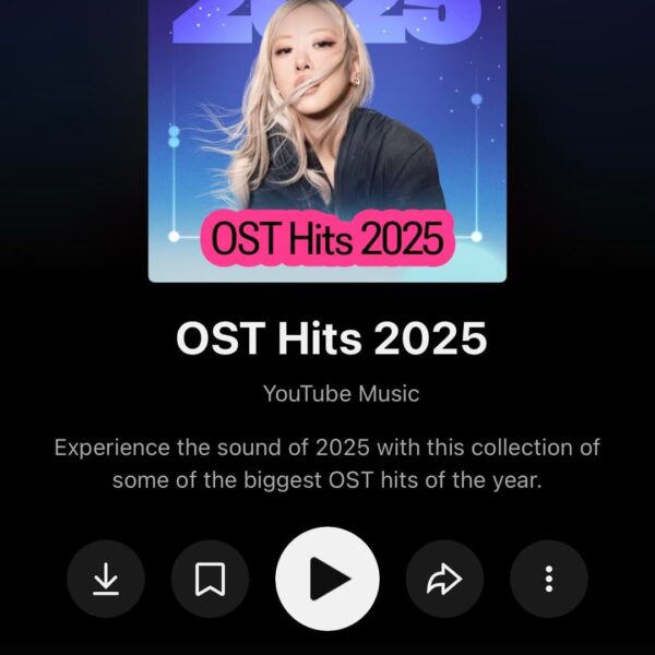 ROSÉ is featured on the cover of YouTube Music’s ‘OST Hits 2025’ playlist, celebrating ‘Messy’ as one of this year’s biggest OST hits!