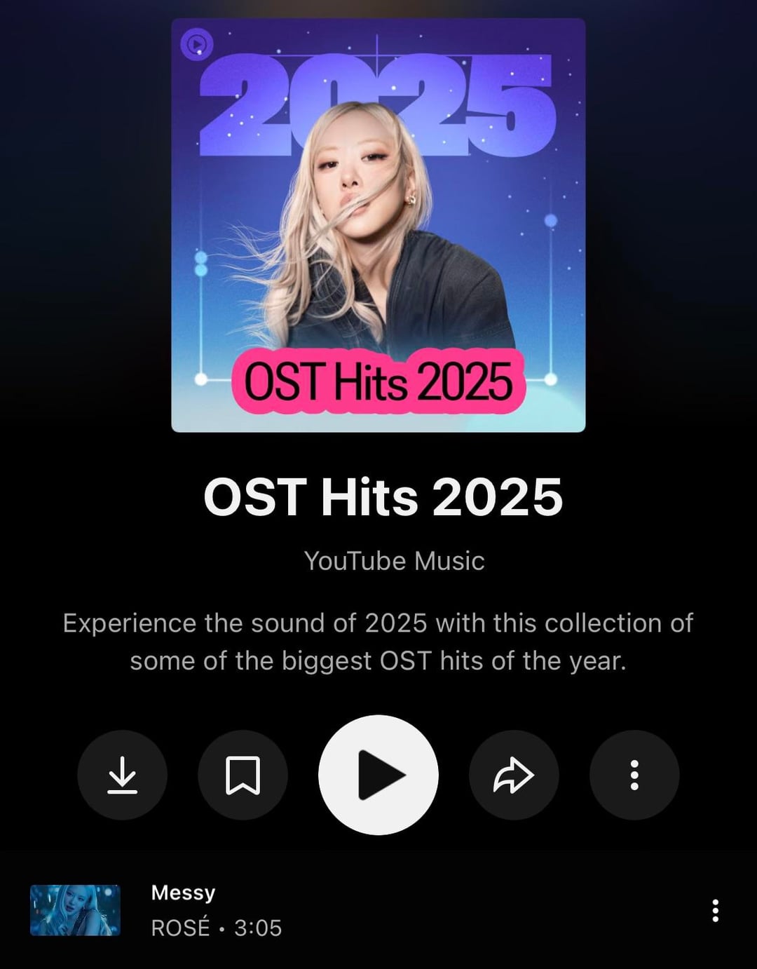 ROSÉ is featured on the cover of YouTube Music’s ‘OST Hits 2025’ playlist, celebrating ‘Messy’ as one of this year’s biggest OST hits!
