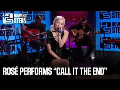 Rosé - ‘call it the end’ @ the Howard Stern Show