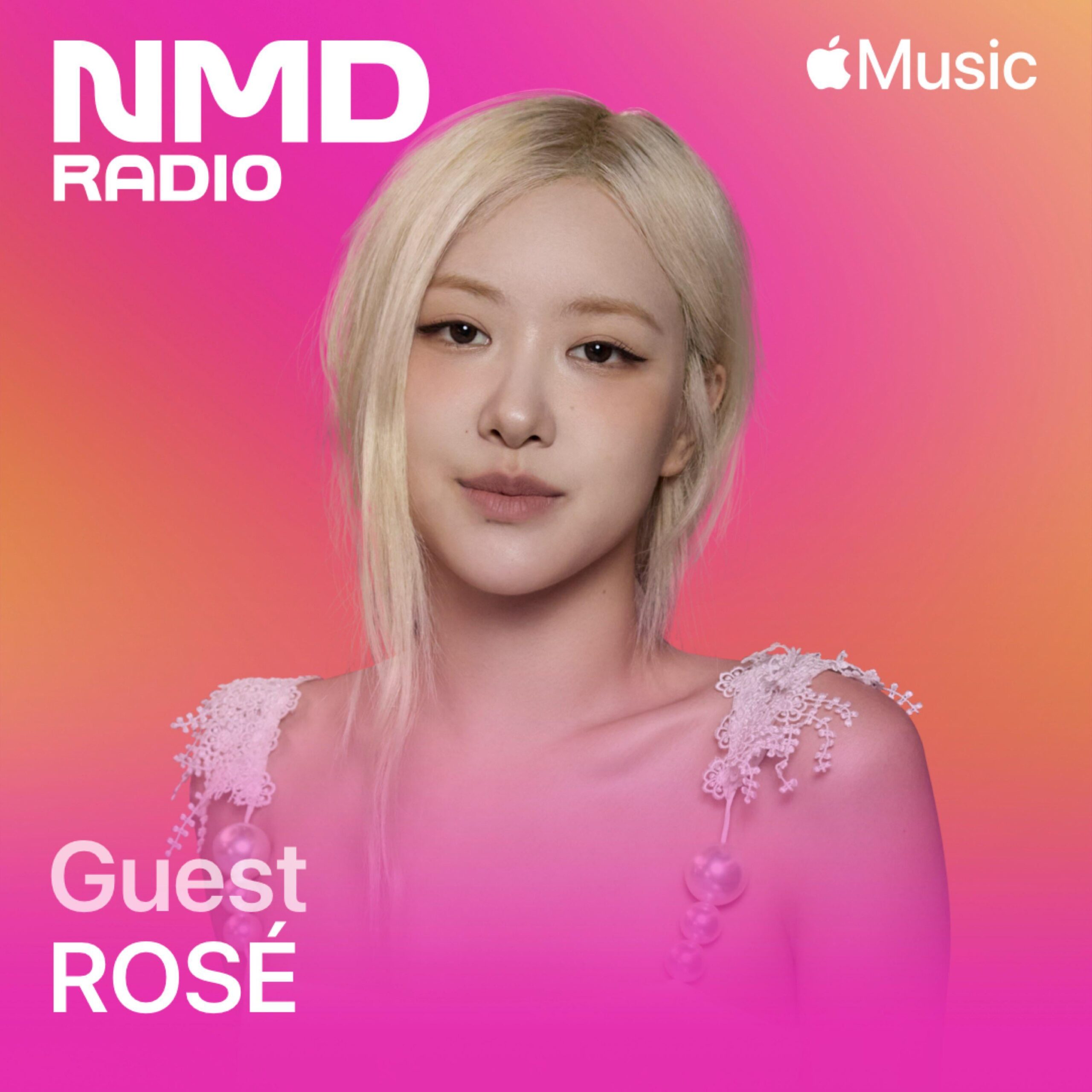 ROSÉ on Apple Music’s NMD Radio
