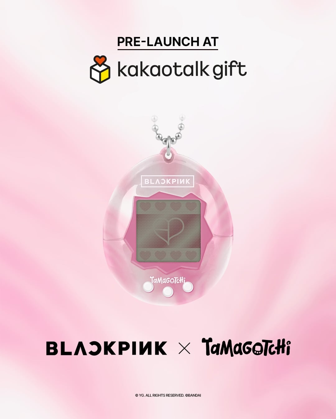 251223 BLACKPINK X TAMAGOTCHI: PRE-LAUNCH OPEN