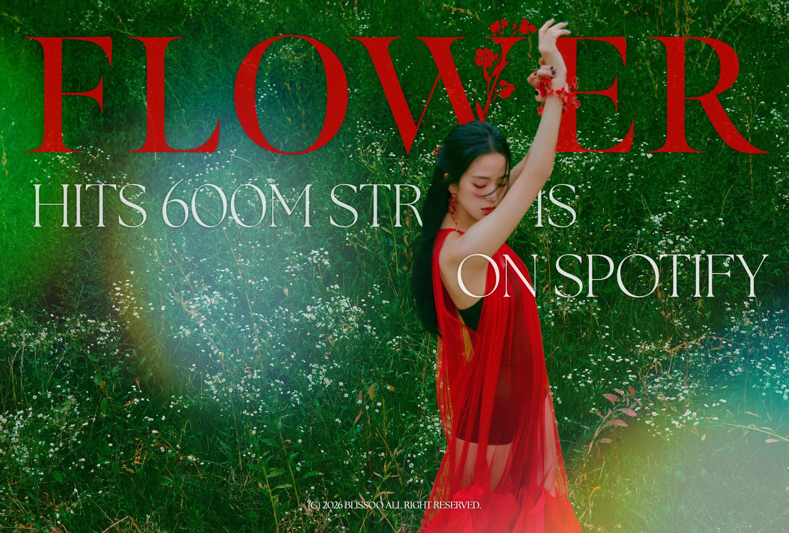 260113 JISOO - ‘꽃(FLOWER)’ hits 600 MILLION STREAMS on Spotify! [Official Poster]