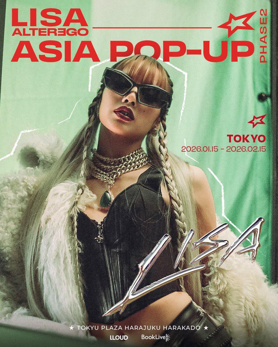 260109 LISA ALTER EGO ASIA POP-UP PHASE2 IN TOKYO | January 15 - February 15