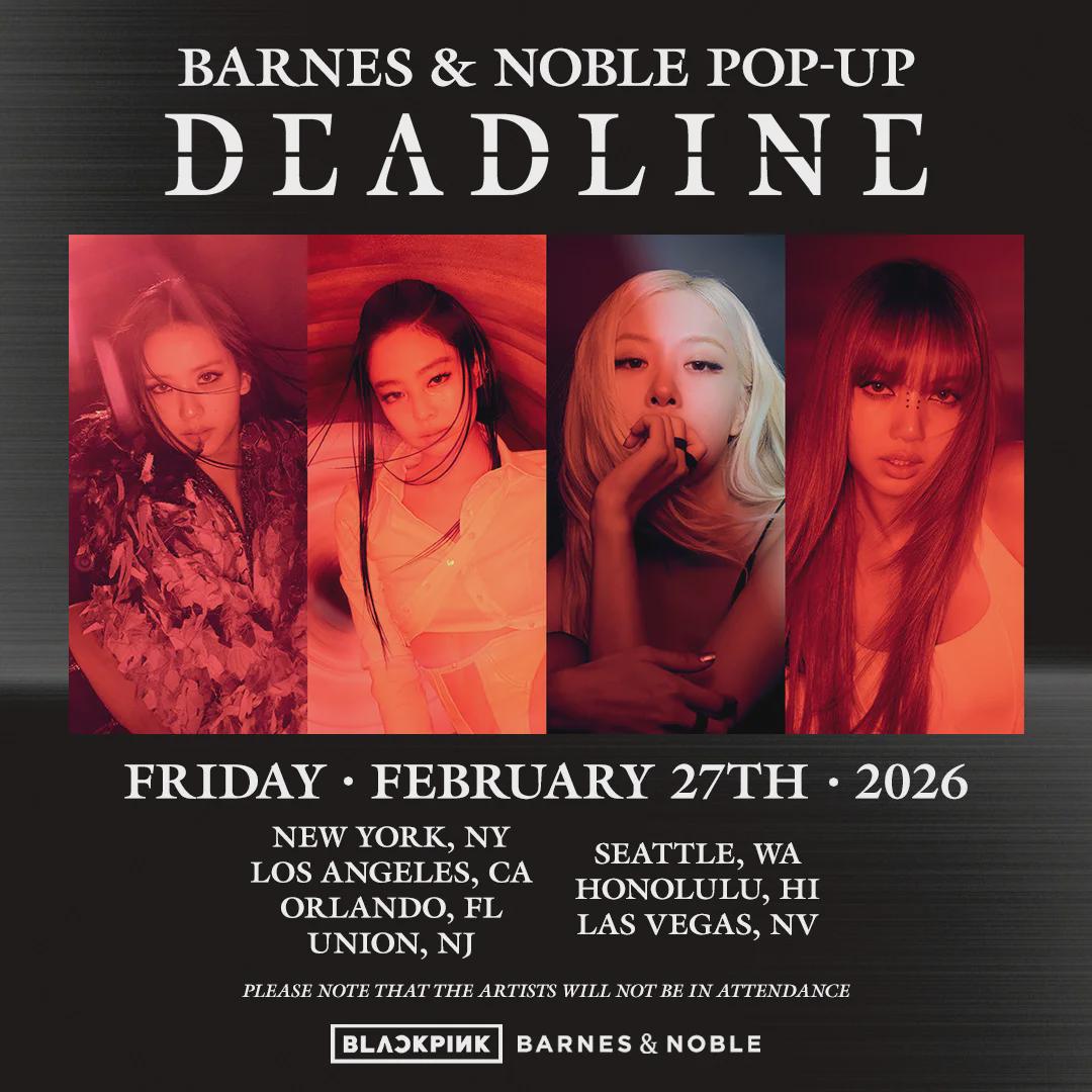 260221 BLACKPINK 3rd MINI ALBUM [DEADLINE] BARNES & NOBLE POP-UP