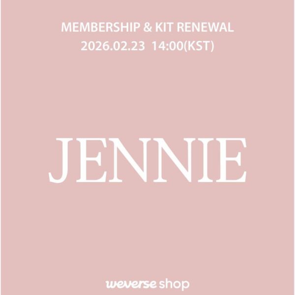 260213 JENNIE MEMBERSHIP & KIT Renewal coming soon | 2026.02.23 · 14:00 (KST)