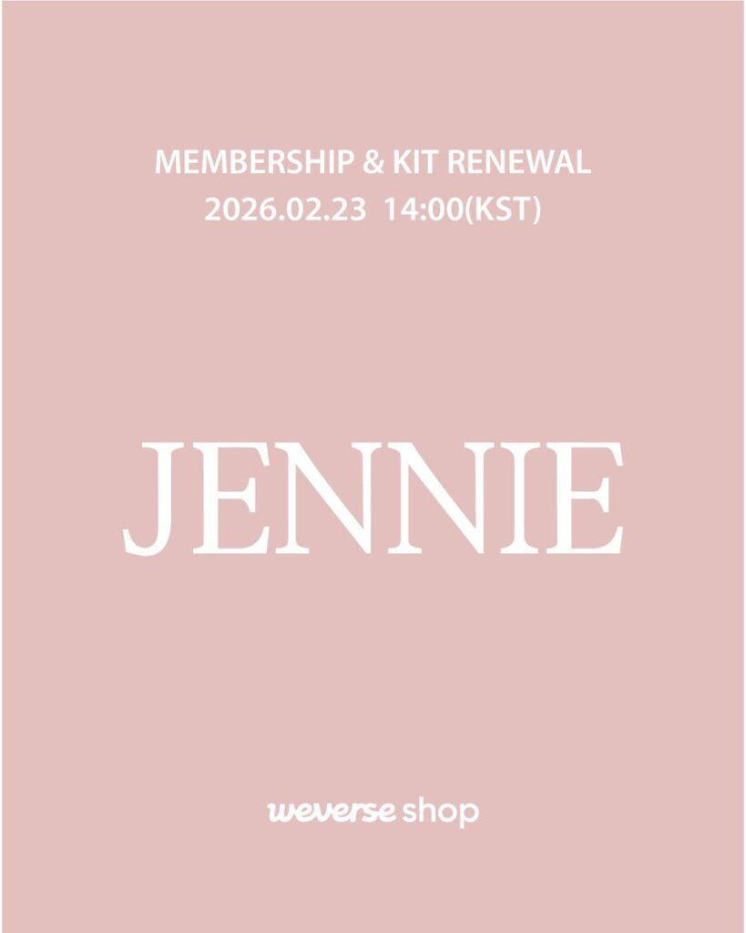 260213 JENNIE MEMBERSHIP & KIT Renewal coming soon | 2026.02.23 · 14:00 (KST)