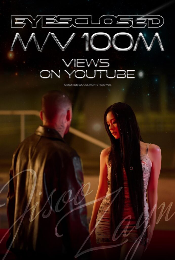 260428 JISOO X ZAYN - EYES CLOSED (OFFICIAL MV) hits 100 MILLION VIEWS on Youtube! [Official Poster]