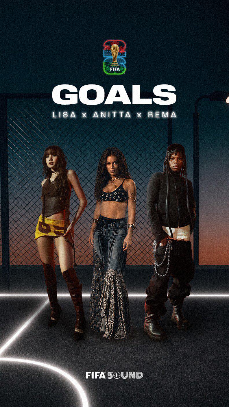 260520 LISA, Anitta, Rema - 'GOALS' (Official Poster)
